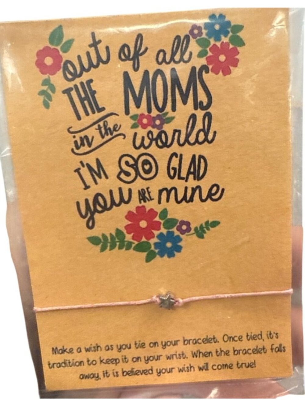 Out Of All The Moms In The World Im So Glad You Are Mine Wish Bracelet With Star